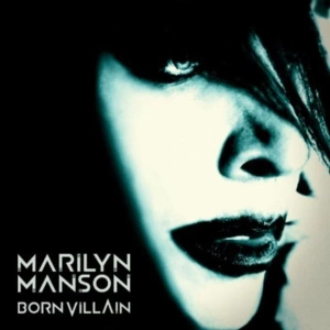 MARILYN MANSON:BORN VILLAIN (2LP VINYL)